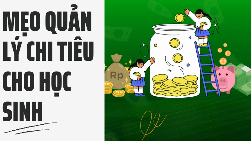 bí quyết quản lý tài chính học đường