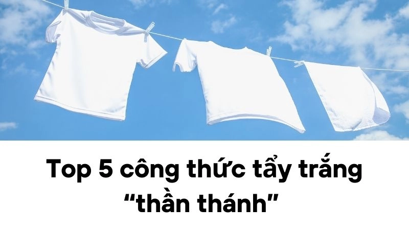 Top 5 công thức tẩy trắng “thần thánh” mình dùng nhiều nhất