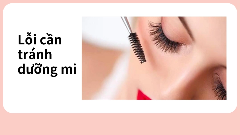 Sai lầm cần tránh trong cách dưỡng mi dài mỗi ngày